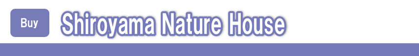 Shiroyama Nature House