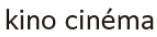 kinocinema