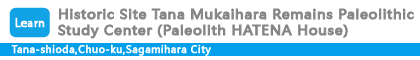 Historic Site Tana Mukaihara Remains Paleolithic Study Center (P
