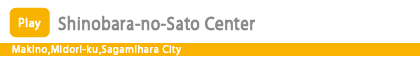Shinobara-no-Sato Center