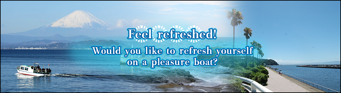 Feel refreshed! Would you like to refresh yourself on a pleasure boat?